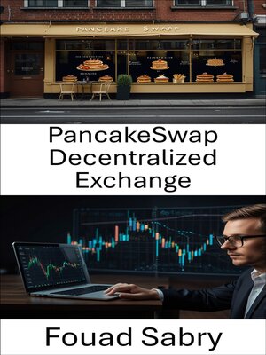 cover image of PancakeSwap Decentralized Exchange